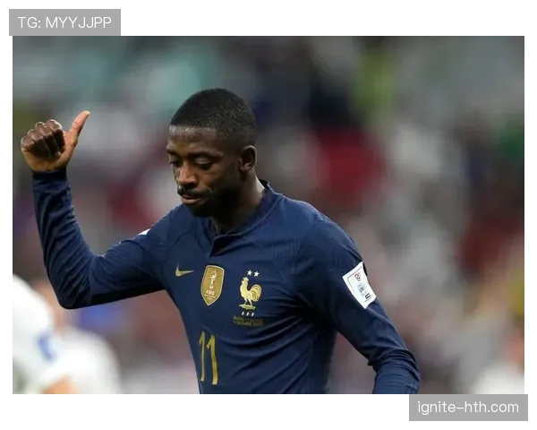 登贝莱：法国队大赛周期中的轮换边锋角色分析